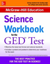 McGraw-Hill Education Science Workbook for the GED Test