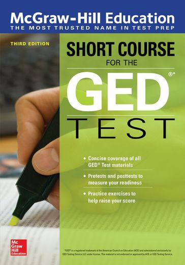 McGraw-Hill Education Short Course for the GED Test, Third Edition - McGraw Hill