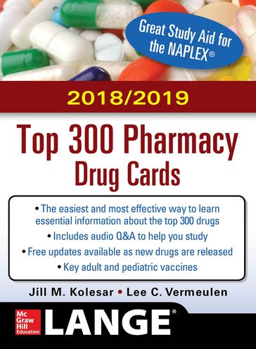 McGraw-Hill's 2018/2019 Top 300 Pharmacy Drug Cards - Jill M. Kolesar - Lee Vermeulen
