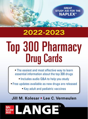McGraw Hill's 2022/2023 Top 300 Pharmacy Drug Cards - Jill M. Kolesar - Lee C. Vermeulen