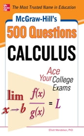 McGraw-Hill s 500 College Calculus Questions to Know by Test Day