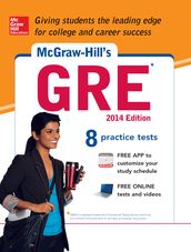 McGraw-Hill s GRE, 2014 Edition