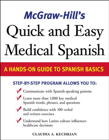 McGraw-Hill's Quick and Easy Medical Spanish - Claudia Kechkian