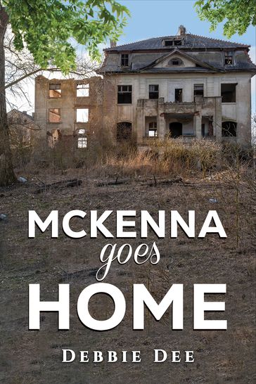 McKenna Goes Home - Debbie Dee