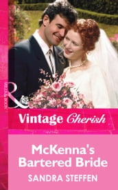 McKenna s Bartered Bride (Mills & Boon Vintage Cherish)