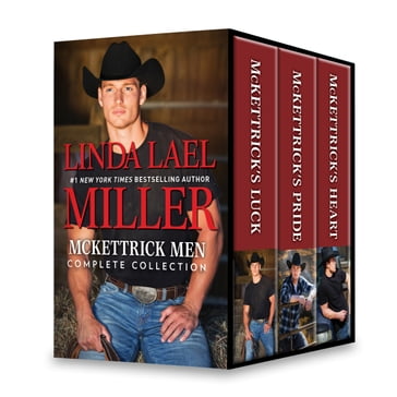 McKettrick Men Complete Collection - Linda Lael Miller