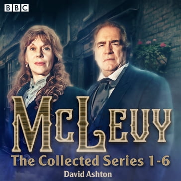 McLevy: The Collected Series 1-6 - David Ashton