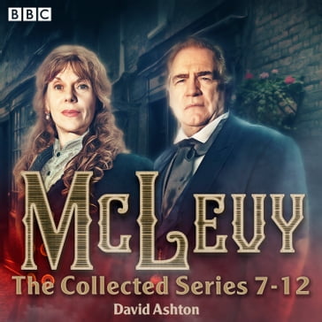 McLevy: The Collected Series 7-12 - David Ashton