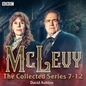 McLevy: The Collected Series 7-12