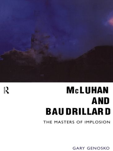 McLuhan and Baudrillard - Gary Genosko