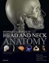 McMinn s Color Atlas of Head and Neck Anatomy E-Book