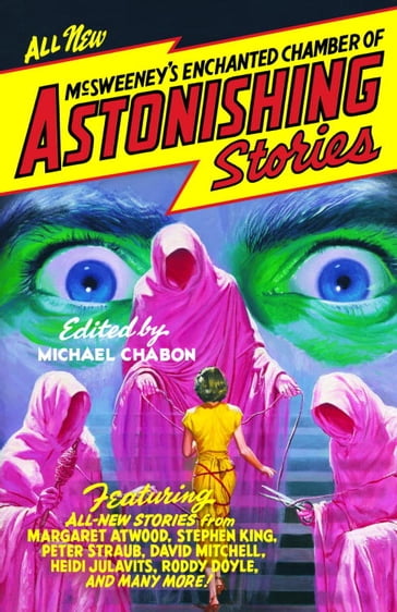 McSweeney's Enchanted Chamber of Astonishing Stories - Michael Chabon