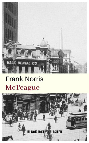 McTeague - Frank Norris