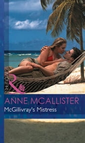 Mcgillivray s Mistress (Mills & Boon Modern)