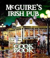 Mcguire s Irish Pub Cookbook