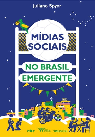 Mídias sociais no Brasil emergente - Juliano Spyer