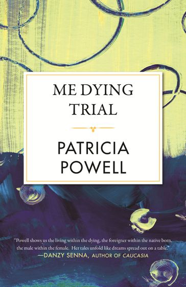 Me Dying Trial - Patricia Powell