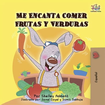 Me Encanta Comer Frutas y Verduras (Spanish Only) - Admont Shelley - KidKiddos Books