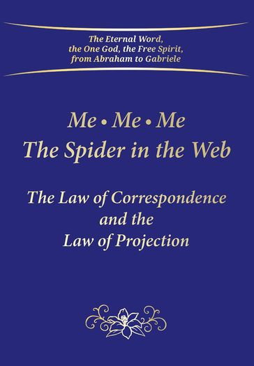 Me. Me. Me. The Spider in the Web - Gabriele
