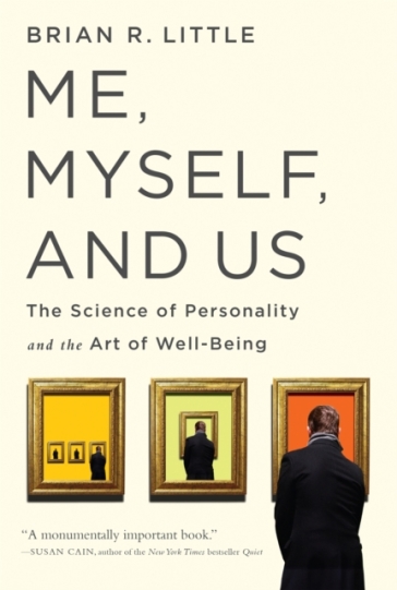 Me, Myself, and Us - Brian R Little