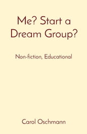 Me? Start a Dream Group?