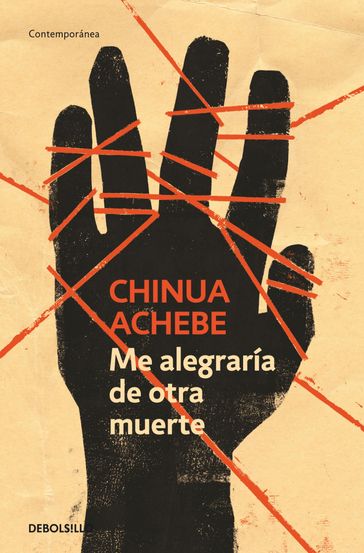 Me alegraría de otra muerte - Achebe Chinua