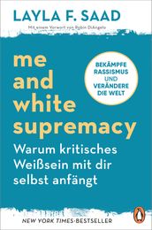 Me and White Supremacy  Warum kritisches Weißsein mit dir selbst anfängt