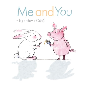 Me and You - Geneviève Coté