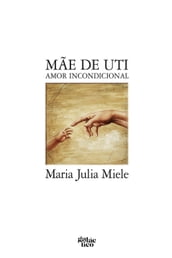 Mãe de UTI