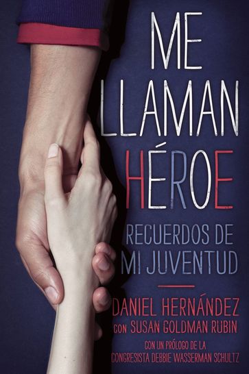 Me llaman heroe (They Call Me a Hero) - Daniel Hernandez