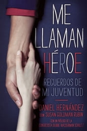 Me llaman heroe (They Call Me a Hero)