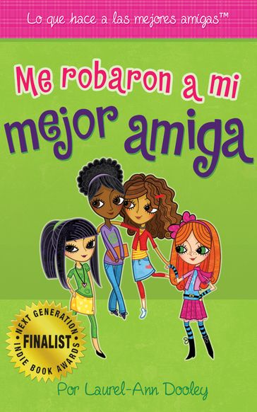 Me robaron a mi mejor amiga - Laurel-Ann Dooley - Yamile Morelli