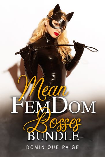 Mean FemDom Bosses Bundle - Dominique Paige