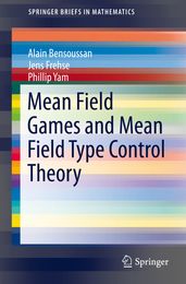 Mean Field Games and Mean Field Type Control Theory