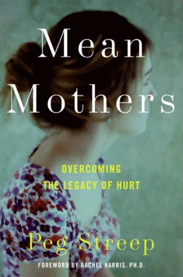 Mean Mothers - Peg Streep