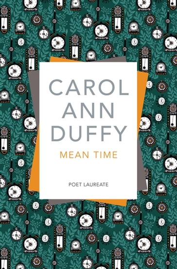 Mean Time - Professor Carol Ann Duffy DBE