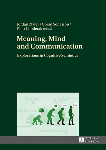 Meaning, Mind and Communication - Jordan Zlatev - Goran Sonesson - Piotr Konderak