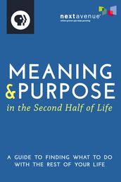 Meaning & Purpose in the Second Half of Life