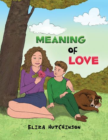 Meaning of Love - Eliza Hutchinson