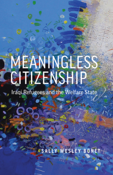 Meaningless Citizenship - Sally Wesley Bonet