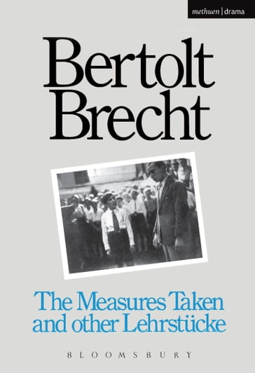 Measures Taken and Other Lehrstucke - Bertolt Brecht