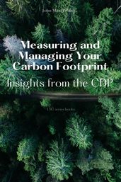 Measuring and Managing Your Carbon Footprint - Insights from the CDP