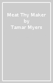 Meat Thy Maker
