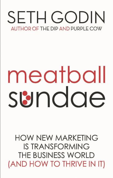 Meatball Sundae - Seth Godin