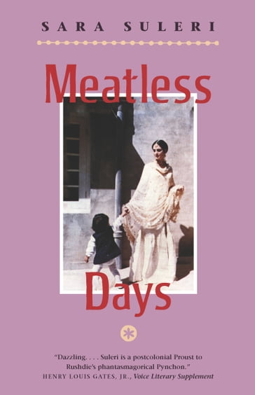Meatless Days - Sara Suleri Goodyear