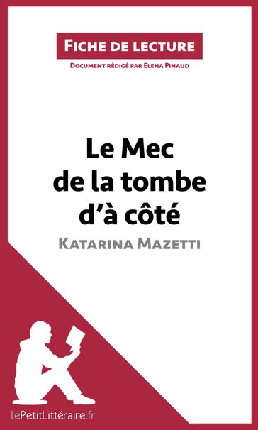 Le Mec de la tombe d'à côté de Katarina Mazetti (Fiche de lecture) - Elena Pinaud - lePetitLitteraire