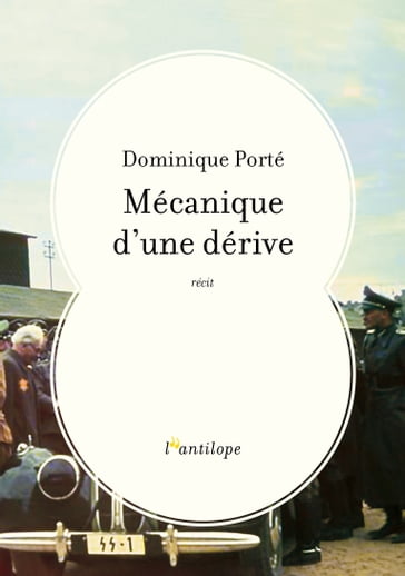 Mécanique d'une dérive - Dominique Porté