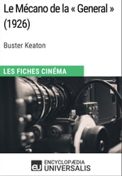 Le Mécano de la « General » de Buster Keaton