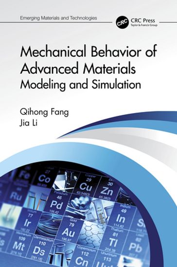 Mechanical Behavior of Advanced Materials: Modeling and Simulation - Qihong Fang - Jia Li