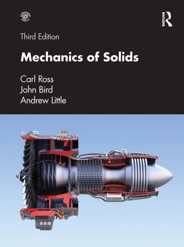 Mechanics of Solids - Carl Ross - John Bird - Andrew Little
